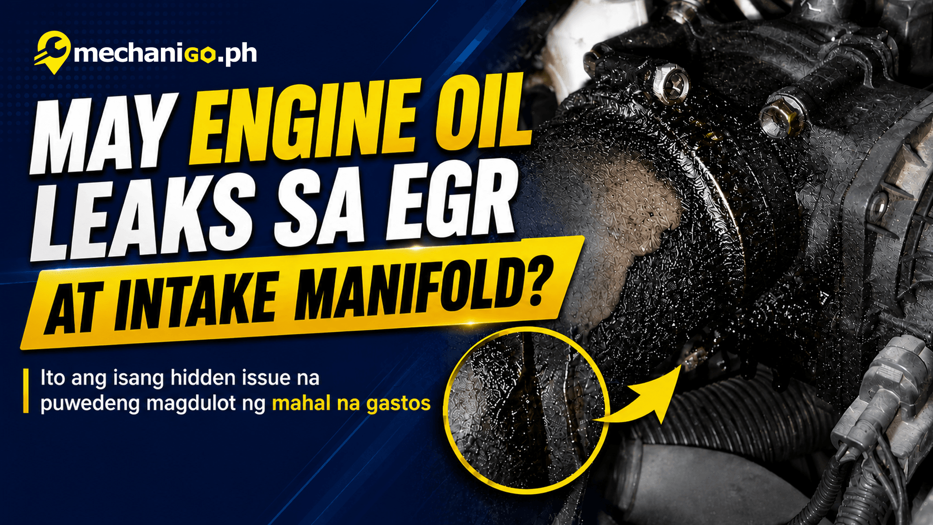 May Engine Oil Leaks sa EGR at Intake Manifold? Ito ang Isang Hidden Issue na Puwedeng Magdulot ng Mahal na Gastos