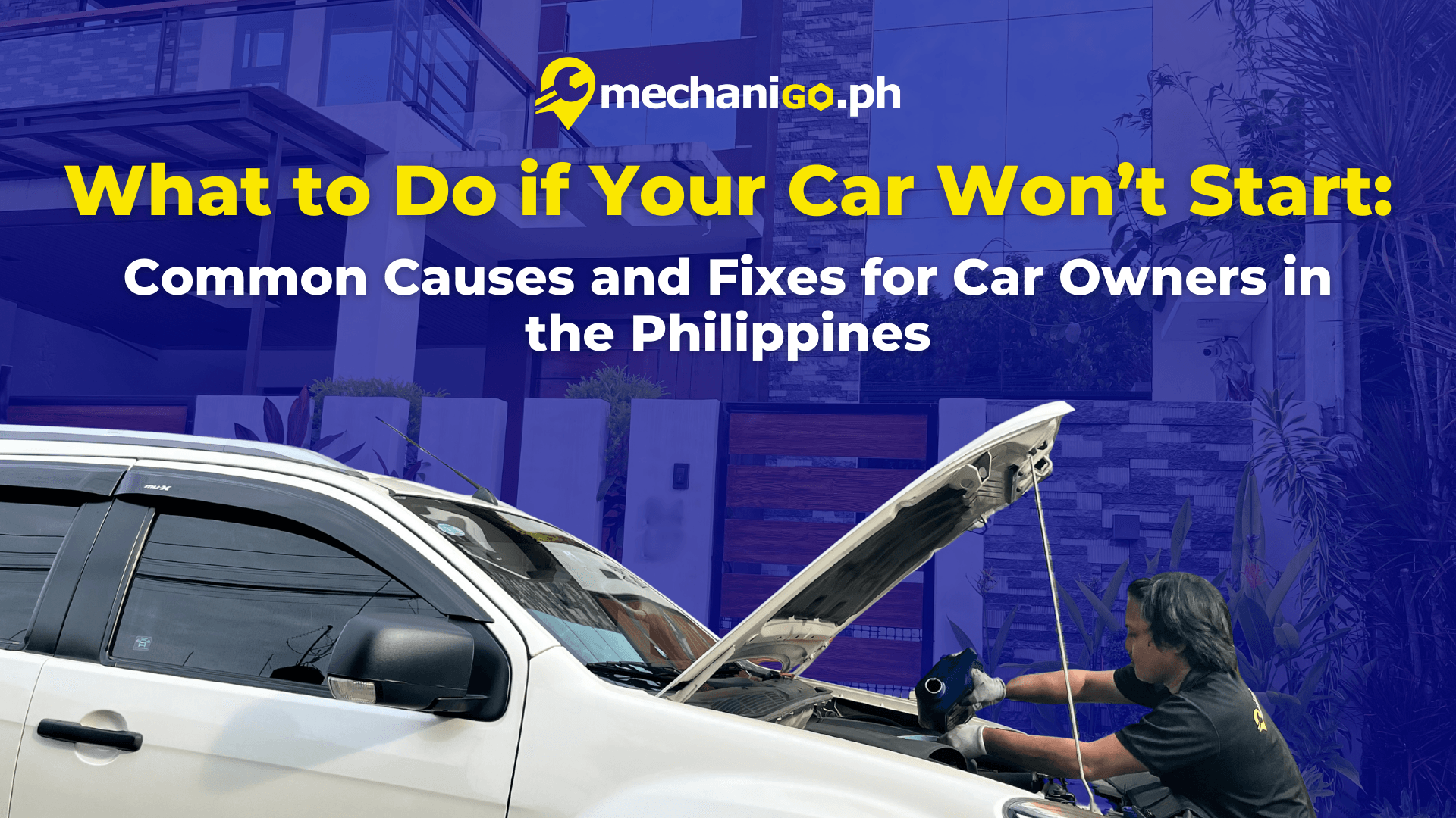 What to Do if Your Car Won’t Start: Common Causes and Fixes for Car Drivers in the Philippines