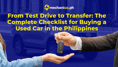 From Test Drive to Transfer: The Complete Checklist for Buying a Used Car in the Philippines