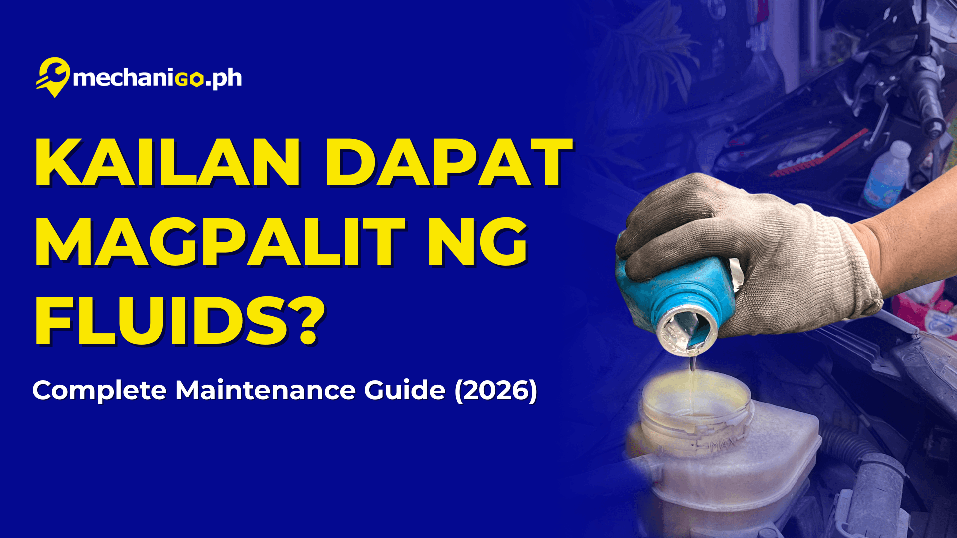 Kailan Dapat Palitan ang Car Fluids? Complete Maintenance Guide (2026)