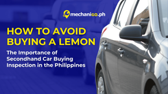 How to Avoid Buying a Lemon: The Importance of Secondhand Car Inspection in the Philippines