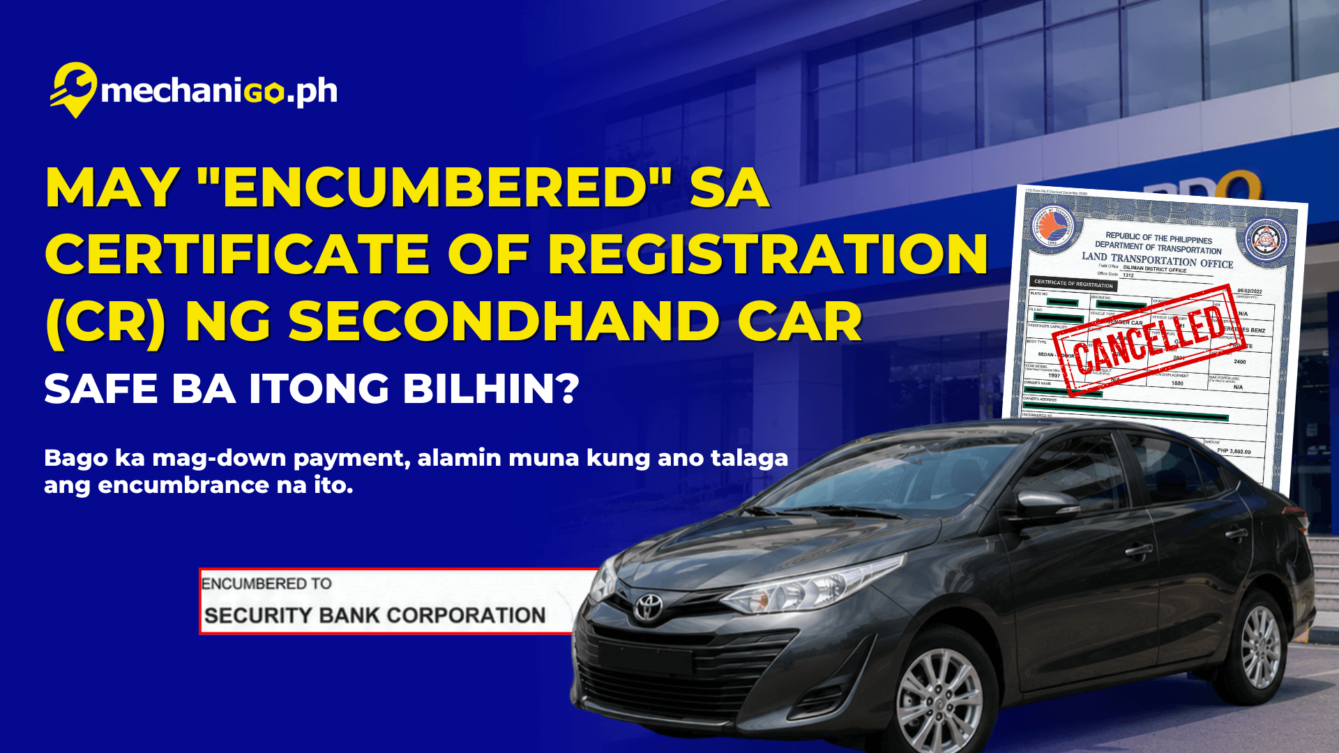 May "Encumbered" sa Certificate of Registration (CR) ng Secondhand Car—Safe Ba Itong Bilhin?
