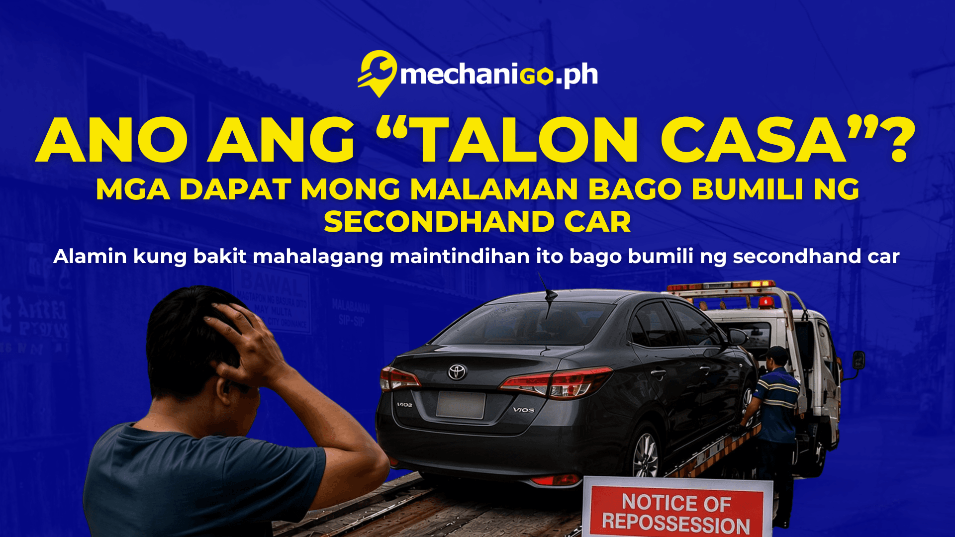 Ano ang “Talon Casa”? Mga Dapat Mong Malaman Bago Bumili ng Secondhand Car